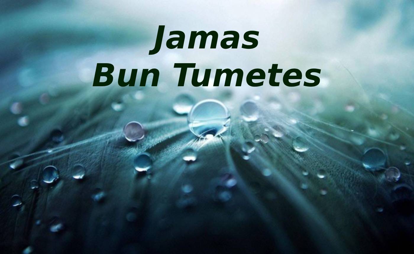 Jamas Bun Tumetes